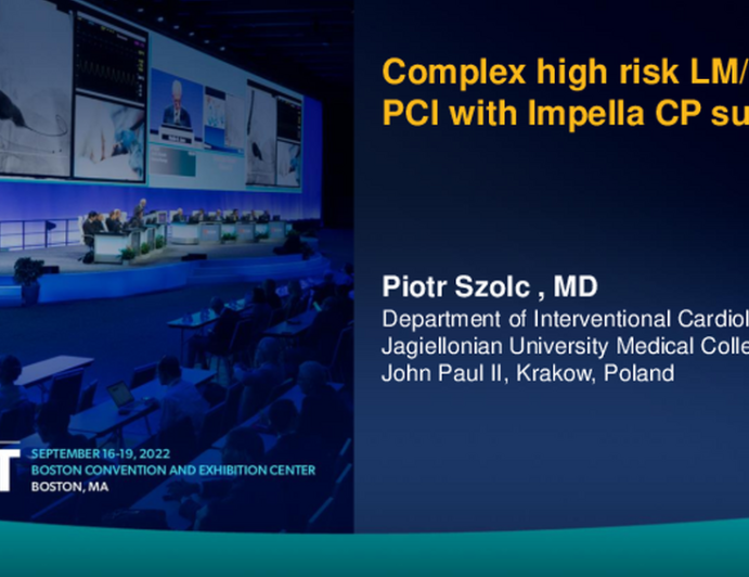 TCT 706: Complex high risk LM/LAD PCI with Impella CP support