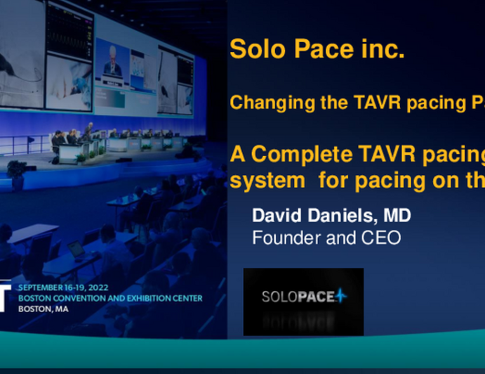 Changing the TAVR Paradigm (Solopace)