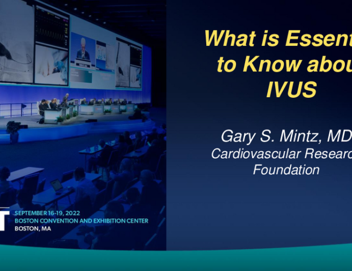 Keynote Lecture: What Is Essential to Know About IVUS?