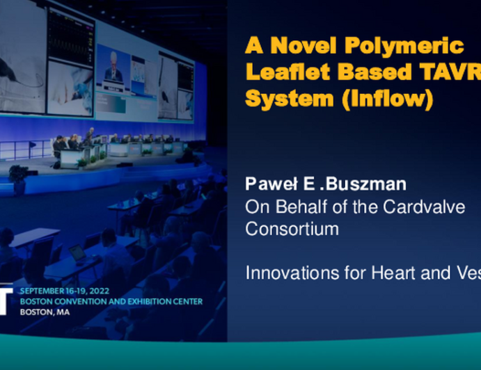 A Novel Polymeric Leaflet Based TAVR System (Inflow)