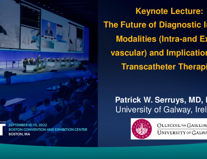 Keynote Lecture: The Future of Diagnostic Imaging Modalities (Intra- and Extra-Vascular) and Implications for Transcatheter Therapies