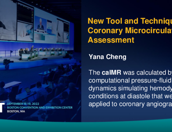 New Tool and Technique in Coronary Microcirculatory Assessment (caIMR)