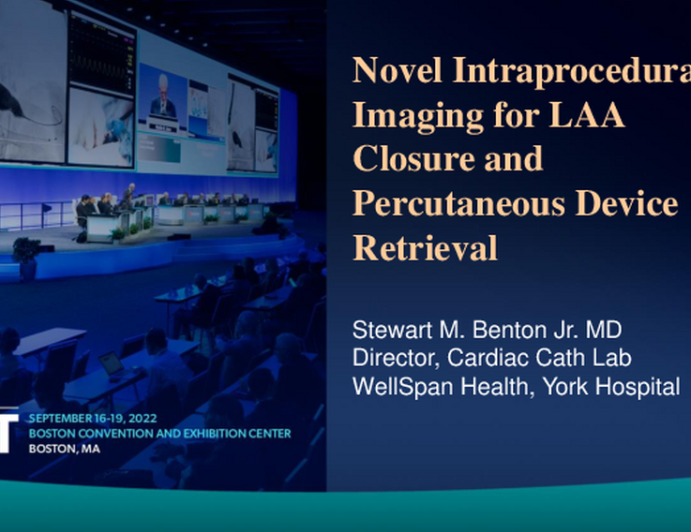 TCT 613: Novel Intraprocedural Imaging for LAA Closure and Percutaneous Device Retrieval