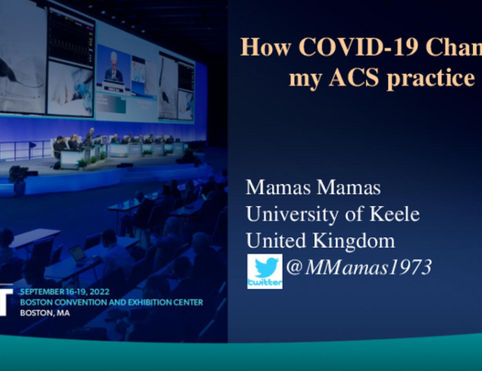 Keynote Lecture: How COVID-19 Changed My ACS practice