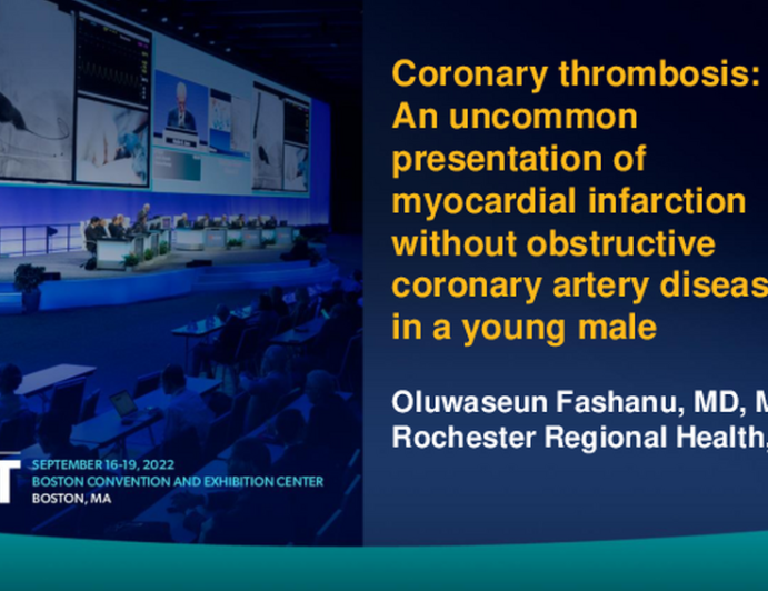 TCT 825: Coronary thrombosis: An uncommon presentation of myocardial infarction without obstructive coronary artery disease in a young male