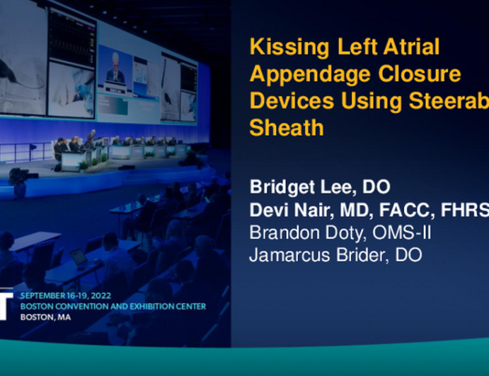 TCT 633: Kissing Left Atrial Appendage Closure Devices for Peri-device leak Using Steerable Sheath