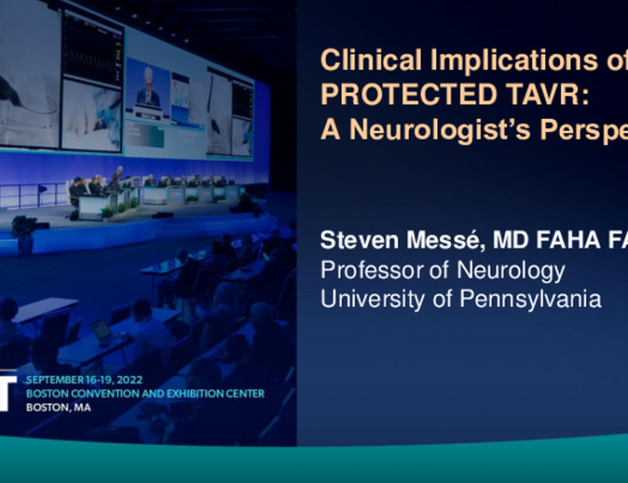 Clinical Implications of PROTECTED TAVR: A Neurologist’s Perspective