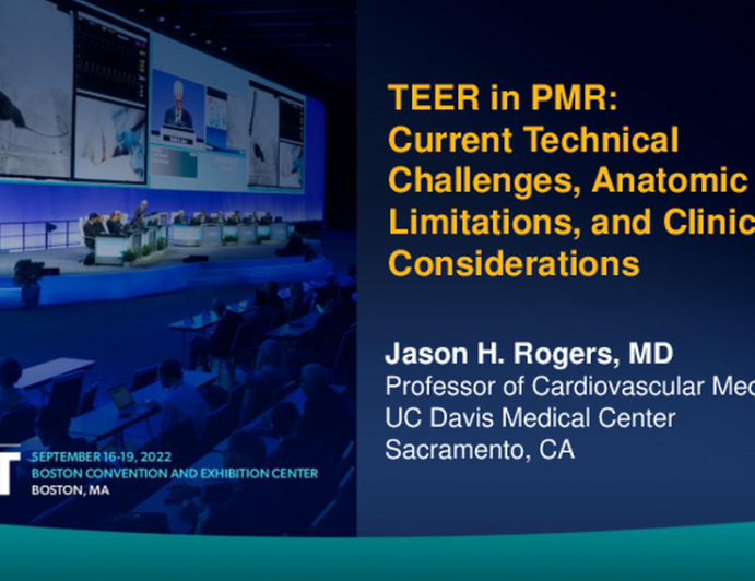 TEER in PMR: Current Technical Challenges, Anatomic Limitations, and Clinical Considerations