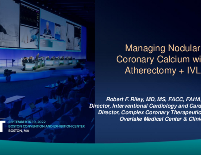 Managing Nodular Calcium with Atherectomy + IVL