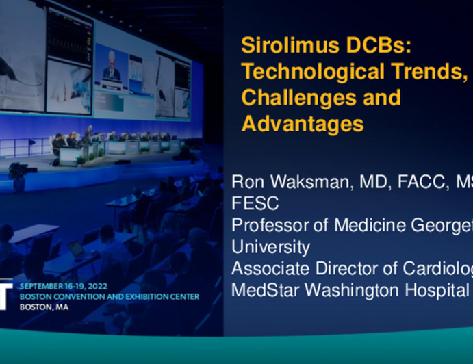 Sirolimus DCBs: Technological Trends, Challenges and Advantages