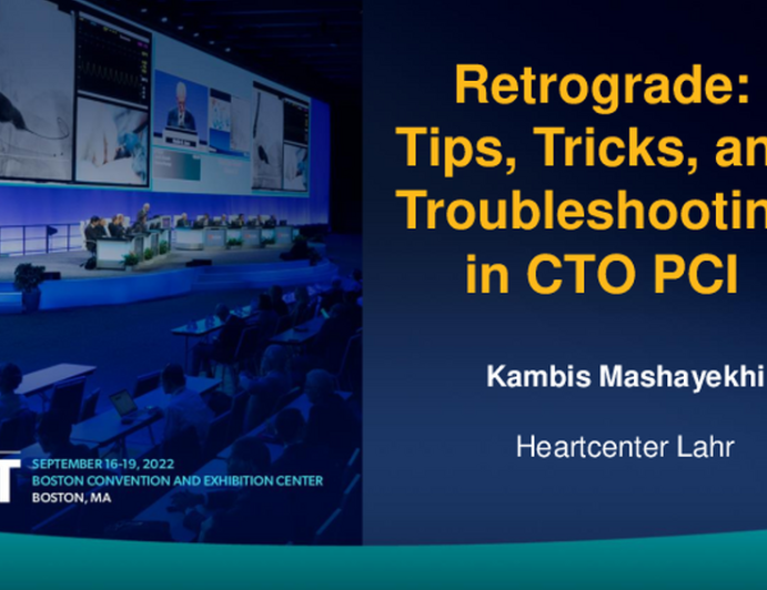 Retrograde: Tips, Tricks, and Troubleshooting in CTO PCI