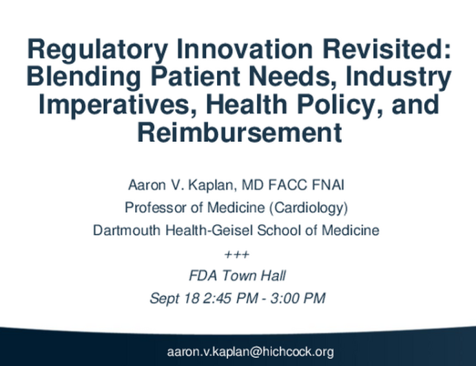 Regulatory Innovation Revisited: Blending Patient Needs, Industry Imperatives, Health Policy, and Reimbursement