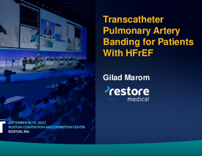 Transcatheter Pulmonary Artery Banding for Patients With HFrEF (Restore Medical)