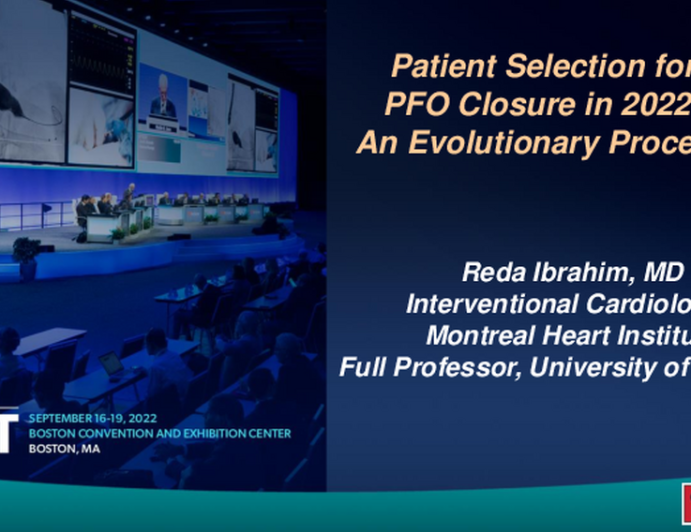Patient Selection for PFO Closure in 2022: An Evolutionary Process