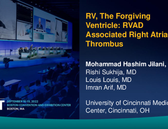 TCT 833: RV, the forgiving ventricle: RVAD associated right atrial thrombus