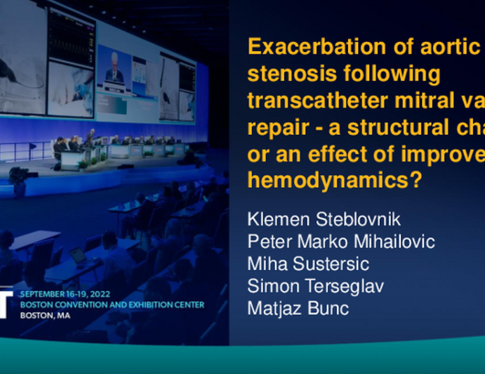 TCT 818: Exacerbation of aortic stenosis following transcatheter mitral valve repair - a structural change or an effect of improved hemodynamics?