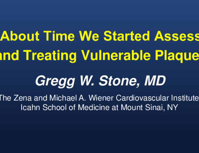 It’s About Time We Started Assessing and Treating Vulnerable Plaque