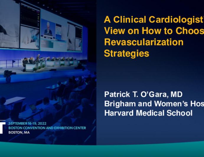 A Clinical Cardiologist’s View on How to Choose Revascularization Strategies