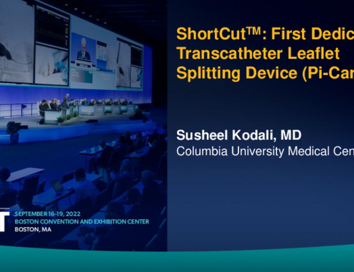 ShortCut: First Dedicated Transcatheter Leaflet Splitting Device (PiCardia)