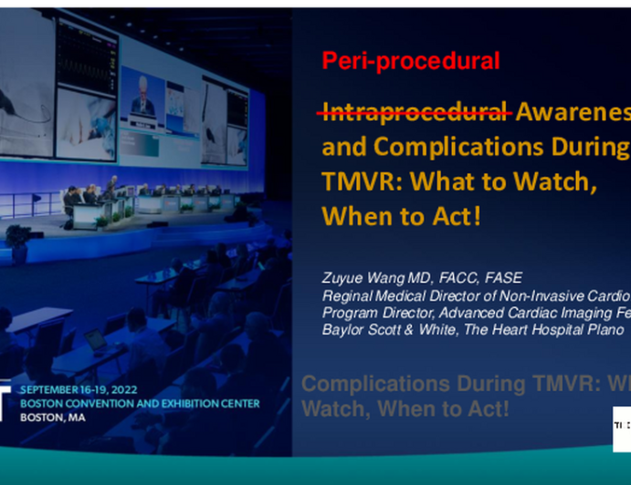 Intraprocedural Awareness and Complications During TMVR: What to Watch, When to Act!