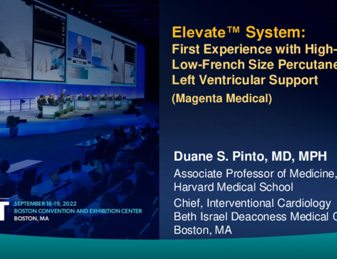 The Magenta Elevate™ High-Output, Low-French Size Percutaneous Left Ventricular Support Device: FIH Results