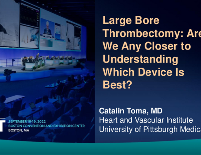 Large Bore Thrombectomy: Are We Any Closer to Understanding Which Device Is Best?