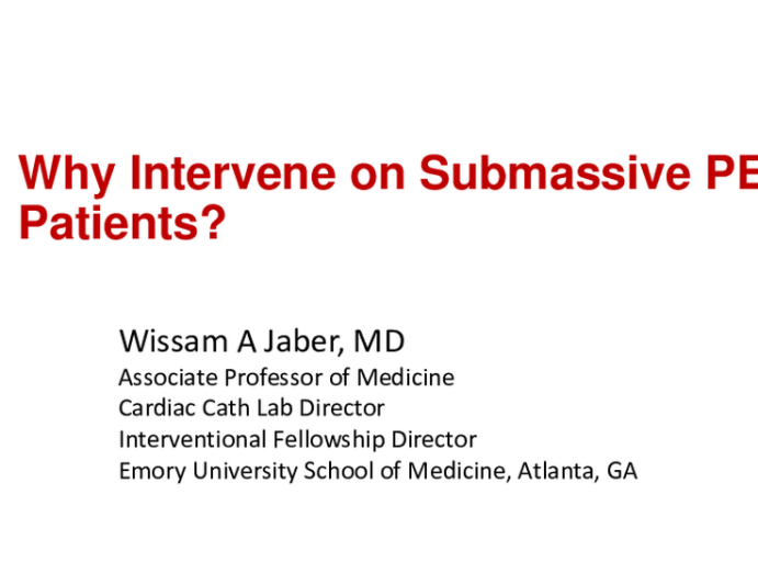 Why intervene in submassive patients