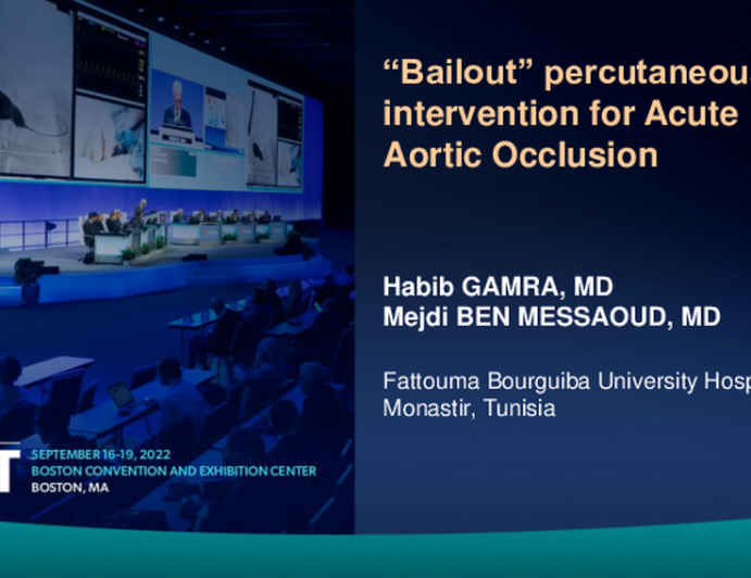 TCT 737: “Bailout” percutaneous intervention for Acute Aortic Occlusion