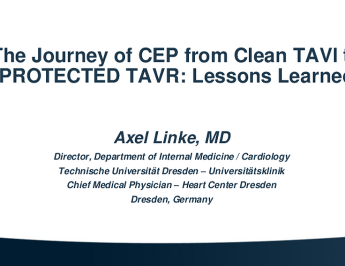 The Journey of CEP from Clean TAVI to PROTECTED TAVR: Lessons Learned