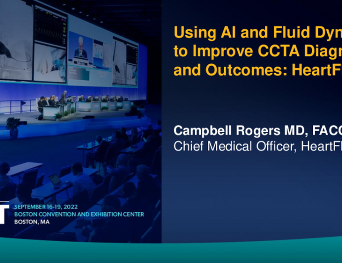 Using AI and Fluid Dynamics to Improve CCTA Diagnosis and Outcomes (HeartFlow)
