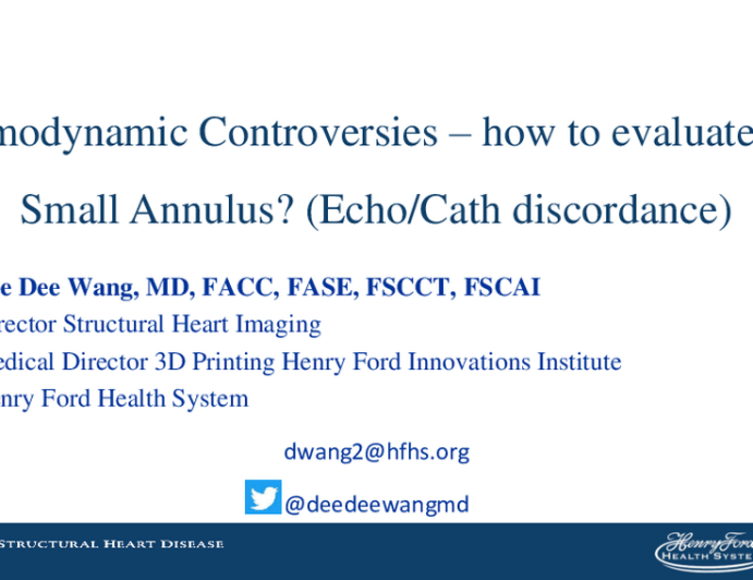 Hemodynamic Controversies – How to Evaluate the Small Annulus? (Echo/Cath discordance)