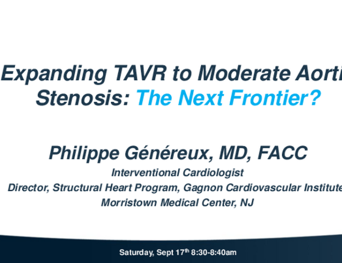 Expanding TAVR to Moderate Aortic Stenosis: The Next Frontier?