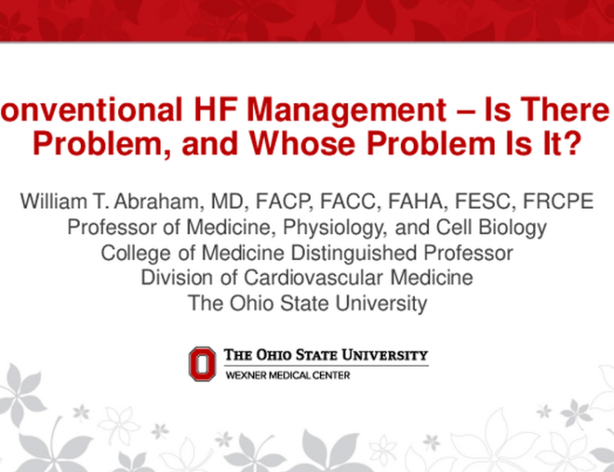 Conventional HF Management – Is There a Problem, and Whose Problem Is It?