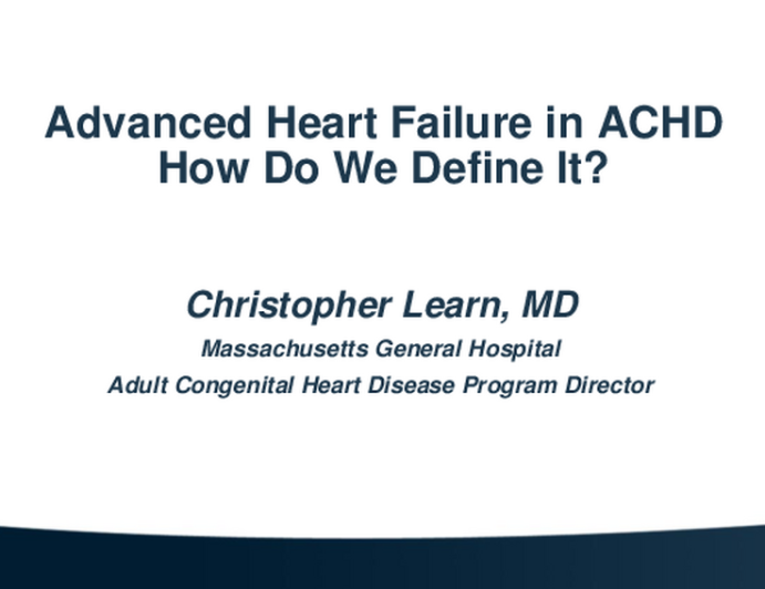 Advanced Heart Failure in ACHD - How Do We Define It?