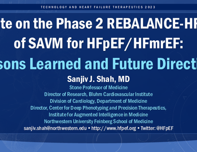 Update on the Phase 2 REBALANCE-HF Trial of SAVM for HFpEF/HFmrEF: Lessons Learned and Future Directions