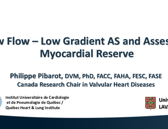 Low Flow - Low Gradient AS and Assessing Myocardial Reserve