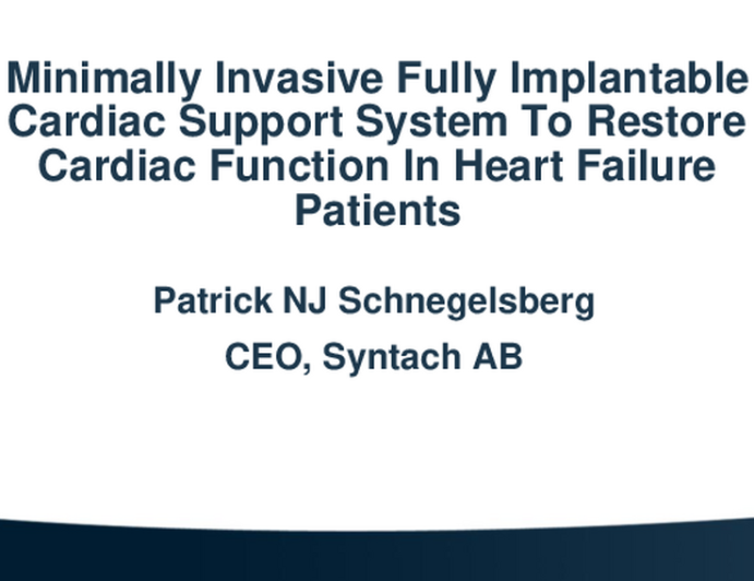 Minimally Invasive Fully Implantable Cardiac Support Technology To Restore Cardiac Function In Heart Failure Patients