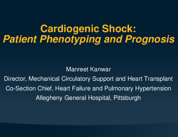 Cardiogenic Shock:  Patient Phenotyping and Prognostication