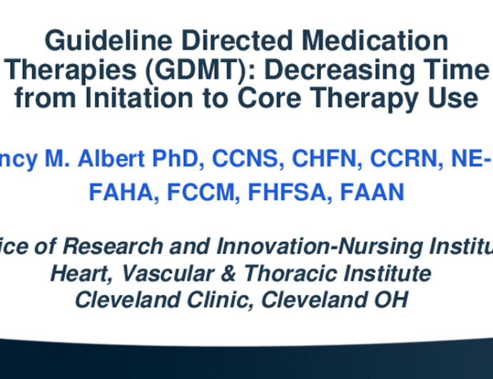 Guideline Directed Medication Therapies (GDMT): Decreasing Time From Initiation to Core Therapy Use