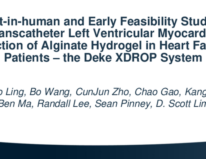 First-in-Human and Early Feasibility Study of Transcatheter Left Ventricular Myocardial Injection of Alginate Hydrogel in Heart Failure Patients – the Deke XDROP System