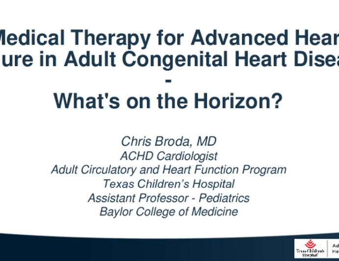 Medical Therapy for Advanced Heart Failure in ACHD: What's On the Horizon?