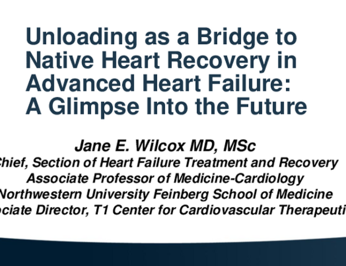 Unloading as a Bridge to Native Heart Recovery in Advanced Heart Failure:  A Glimpse Into the Future