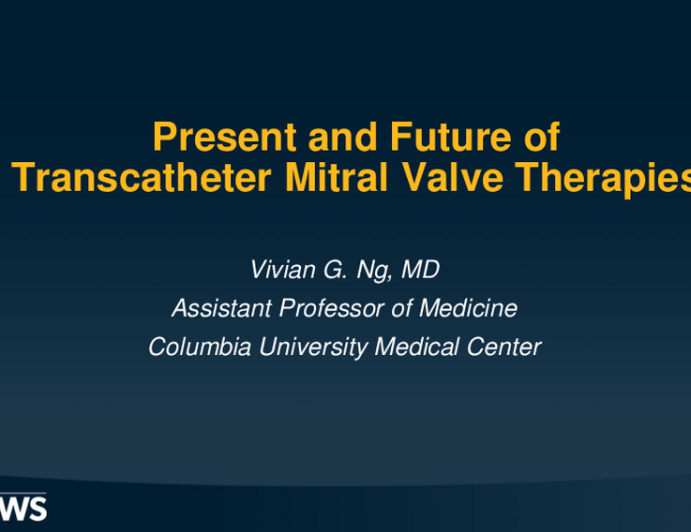 Present and Future of Transcatheter Mitral Valve Therapies