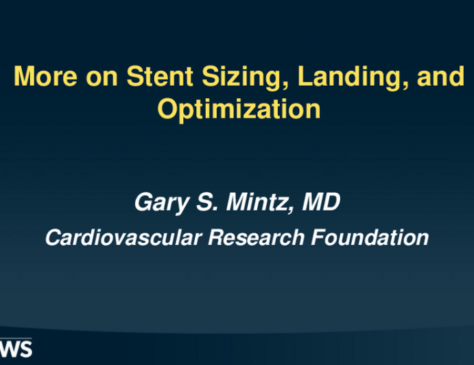 More on Stent sizing, Landing and Optimization