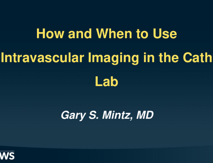How and When to Use Intravascular Imaging in the Cath Lab