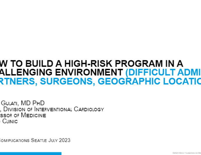 How to Build a High-Risk Program in a Challenging Environment (Difficult Admin, Partners, Surgeons, Geographic Location)