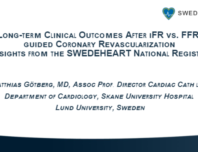 Long-term Clinical Outcomes After iFR vs. FFR Guided Coronary Revascularization – Insights From the SWEDEHEART National Registry