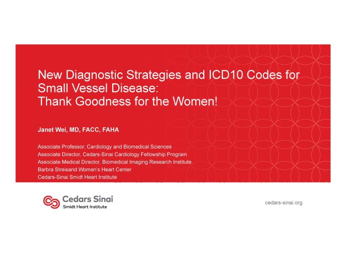 New Diagnostic Strategies and ICD10 Codes for Small Vessel Disease: Thank Goodness for the Women!