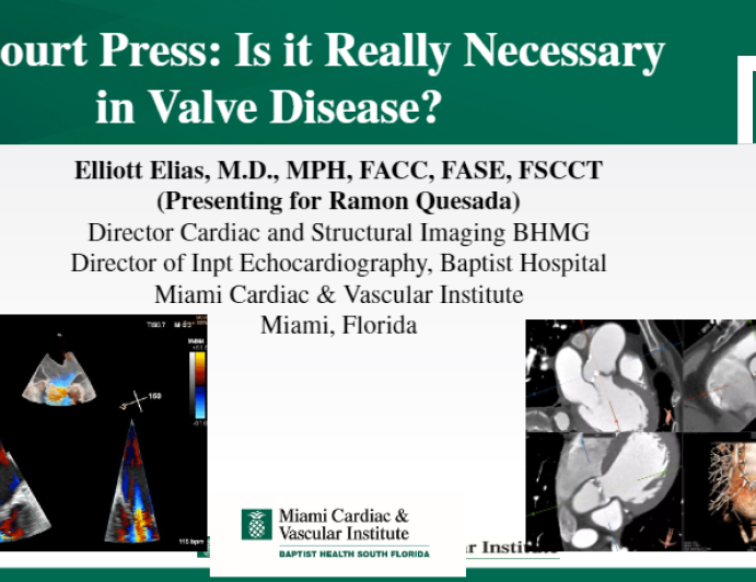 Full Court Press: Is it Really Necessary in Valve Disease?