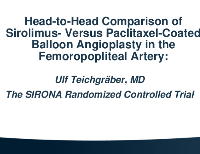 Head-to-Head Comparison of Sirolimus- Versus Paclitaxel-Coated Balloon Angioplasty in the Femoropopliteal Artery: The SIRONA Randomized Controlled Trial